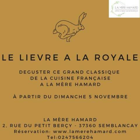 Le Lièvre à la Royale fait son grand retour !! Venez découvrir ou redécouvrir ce grand classique de notre belle région